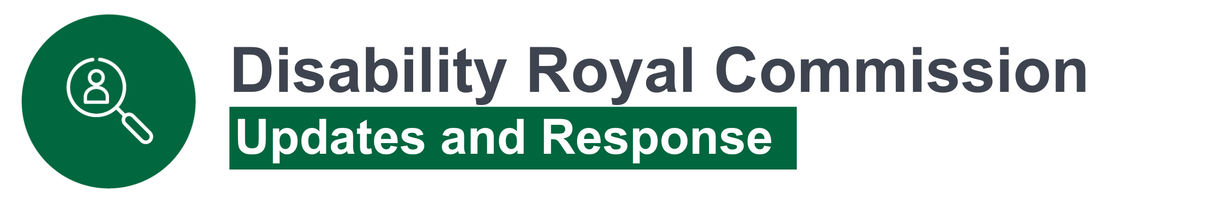 Disability Royal Commission Updates and Response