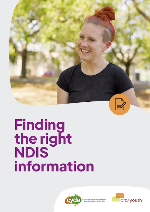 A PDF cover featuring a young smiling person with fair skin wearing a black t-shirt with their hair in a bun. There are trees behind them. The title is: "Finding the right NDIS Information" written in large purple letters.