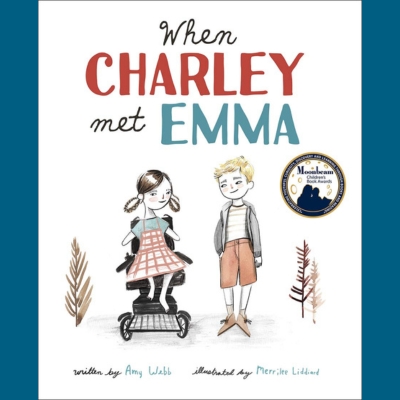 This white cover shows Emma on the left and Charley on the right. There are also dry branches on either side. Emma is seated in a wheelchair and appears to have upper limb difference. Her hair is in braids. Both children are wearing muted pastel clothing.