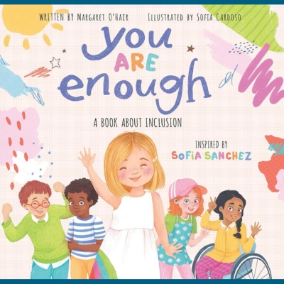 This cover is a lively representation of a group of children, each unique in their own ways. The focal point is a girl with blonde hair, waving, and wearing a white dress. There is also a child in a green jumper, a boy in a striped shirt, and two girls, one with a pink cap and the other with a yellow jumper in a wheelchair. The background also has close-ups of various objects like the sun, rain and a map. Text on the cover includes the title and authors and the tagline "A book about inclusion".