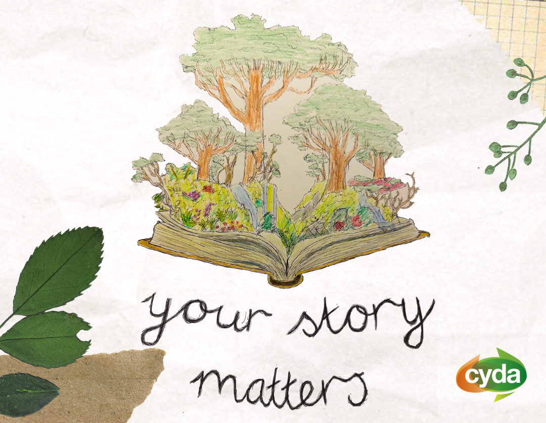 A pencil illustration of an open book with hills, trees and a waterfall growing out of it. There are also flowers and grass covering the hills. Handwritten beneath are the words ‘Your Story Matters’.