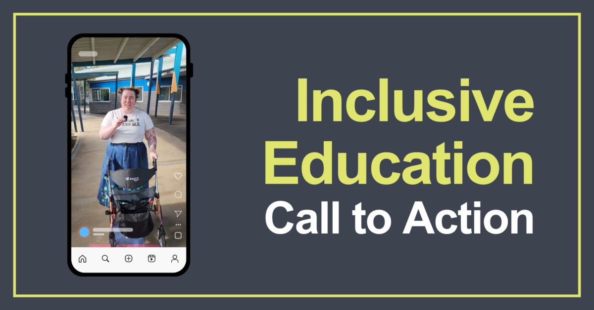 Inclusive Education Call to Action, includes a phone playing a vertical video