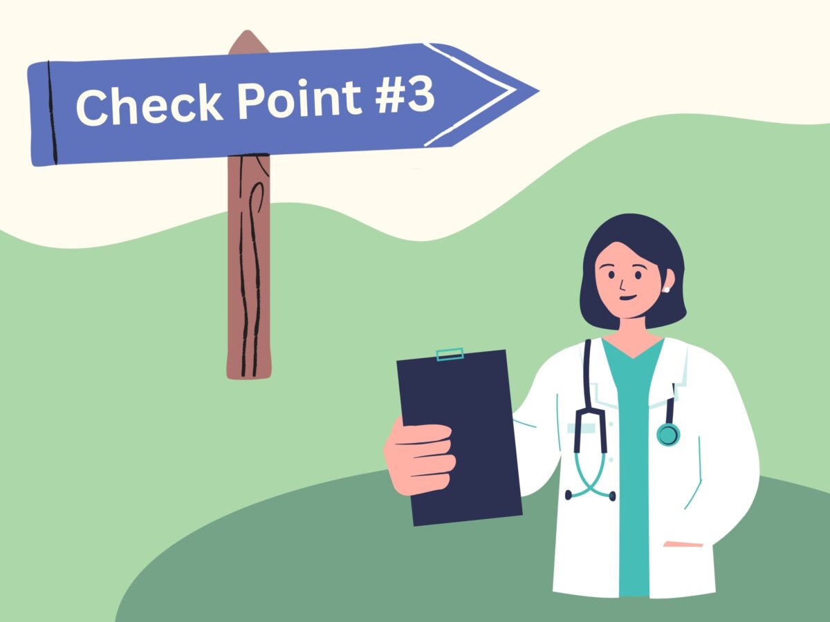Feature image with a purple sign on a wood post. The sign says “check point number three”. Below the sign is a graphic of a doctor holding a clipboard. The doctor is a woman with short black hair. She is wearing a white lab coat and a stethoscope.
