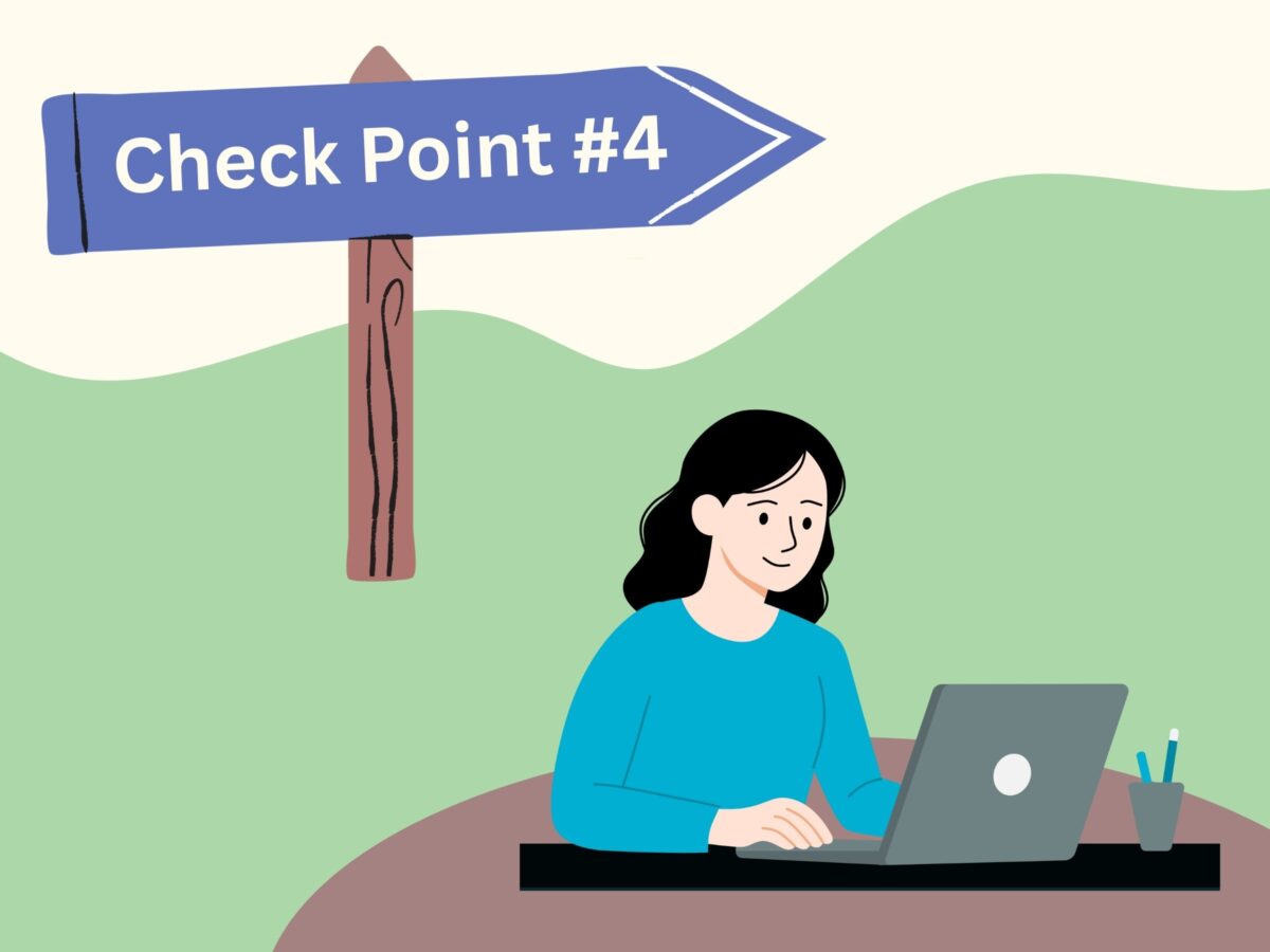 Feature image with a purple sign on a wood post. The sign says “check point number four”. Below the sign is a graphic of a woman at a laptop. The woman has fair skin and wavy black hair. She is wearing a blue jumper. There is a cup with pencils sitting next to the laptop.