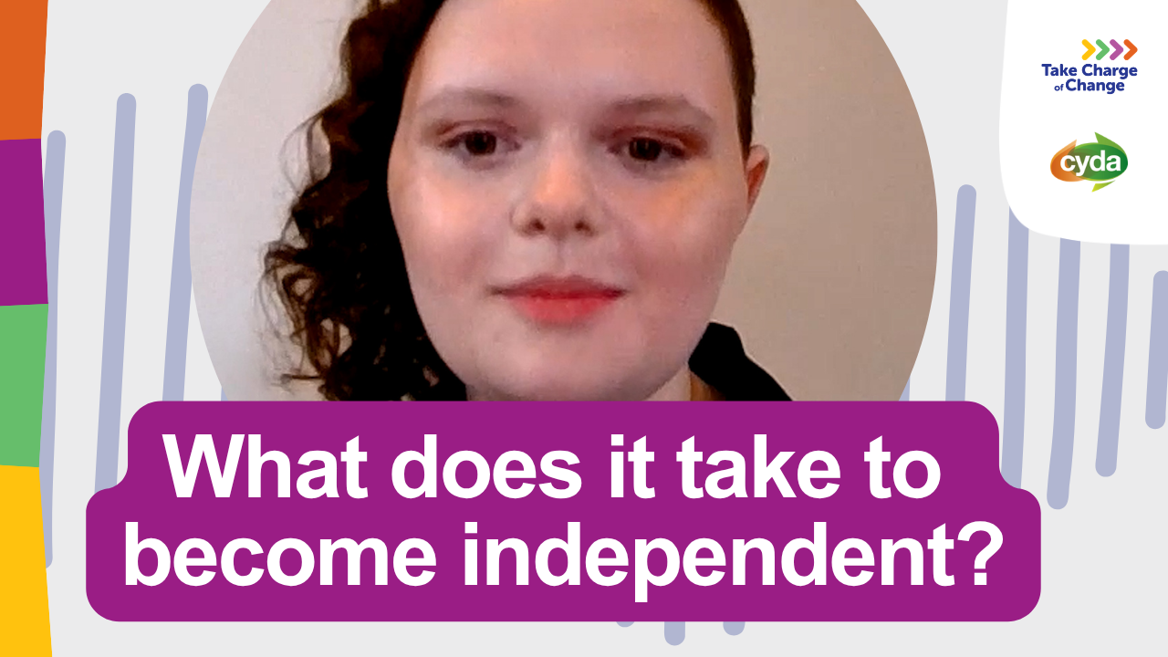 What does it take to become independent? - CYDA