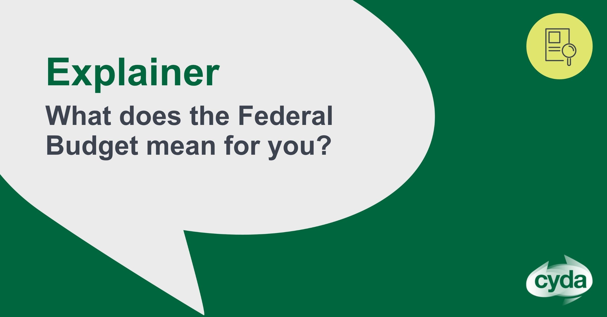 Explainer: Federal Budget 2026-27 - CYDA